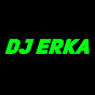 DJ ERKA