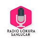 Radio Lokura Sanlucar