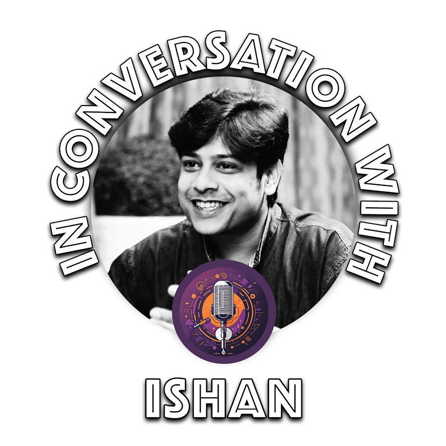 Inconversation with Ishan