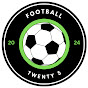 Football Twenty 5