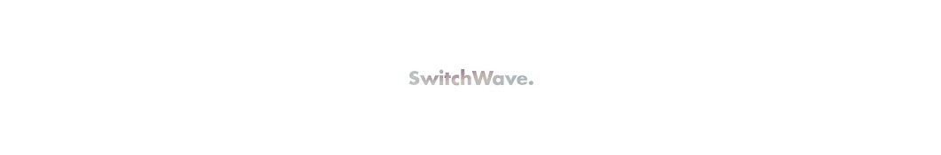 SwitchWave