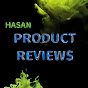 Hasan Product Reviews