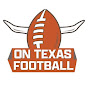 On Texas Football