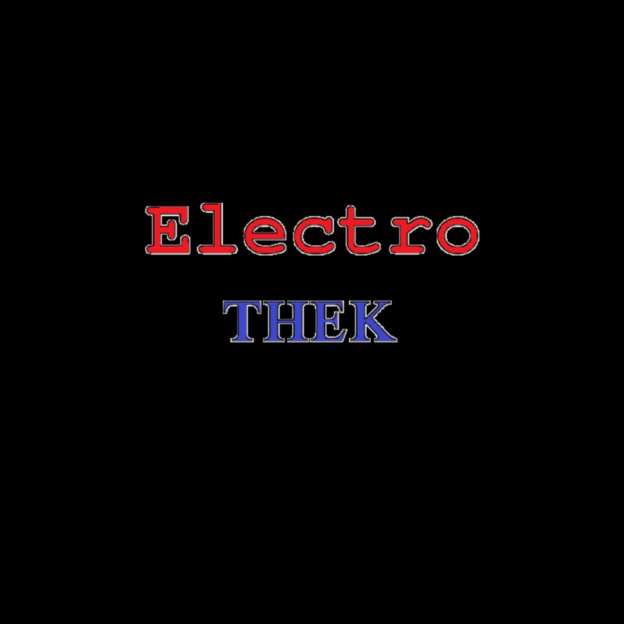 Electro Thek Youtube