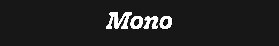 Mono