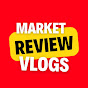 MArket Review Vlogs