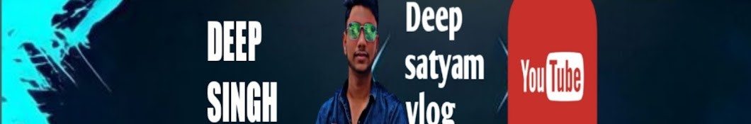 Deep satyam vlog