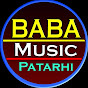 BABA MUSIC PATARHI