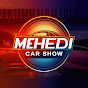 MEHEDI CAR SHOW