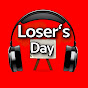 Loser's day 