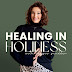 Healing In Holiness | Cassie Danielle Scudder