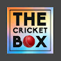 THE CRICKET BOX