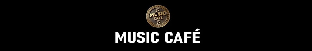 MUSIC CAFE