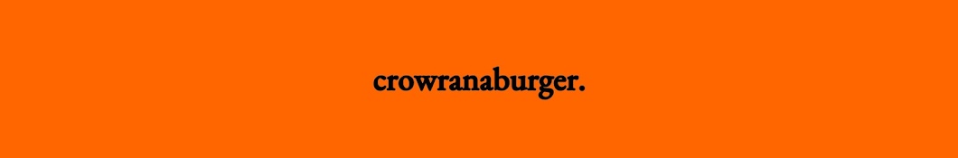 CrowRanaBurger Banner
