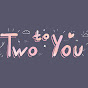 CDT 2U | Two (to) you 