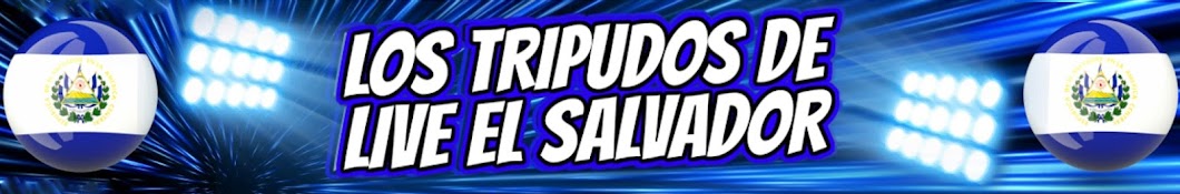 Los Tripudos de Live El Salvador Banner