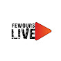 FewOurs Live