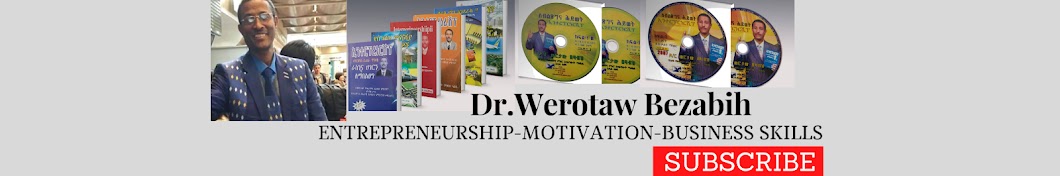 Dr. Werotaw Bezabih (ዶ/ር ወሮታው በዛብህ)