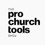 The Pro Church Tools Show