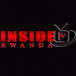 INSIDE RWANDA TV 