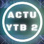 ACTU YTB 2