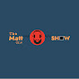 The Matt One Show