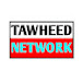 TAWHEED NETWORK