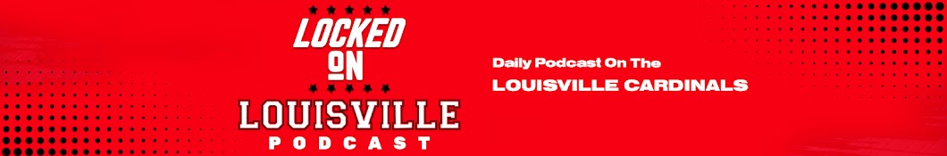 Locked On Louisville - Daily Podcast On Louisville Cardinals Football &  Basketball on Apple Podcasts