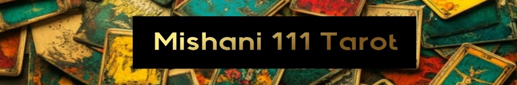 𝗠𝗶𝘀𝗵𝗮𝗻𝗶 111 𝗧𝗮𝗿𝗼𝘁 🧚 മിഷാനി 111 ടാരറ്റ്