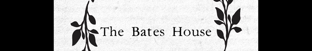 The Bates House Banner