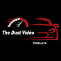 the dust vidéo.