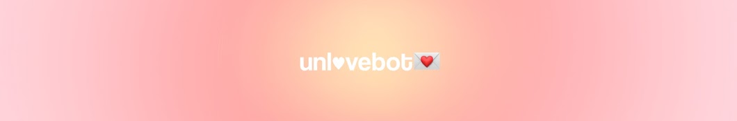 unlovebot