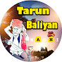 Tarun Baliyan Ki Ragni