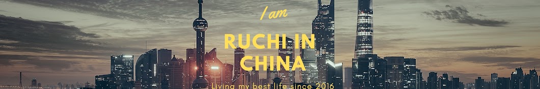 Ruchi in China Banner