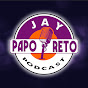 Jay Papo Reto Podcast