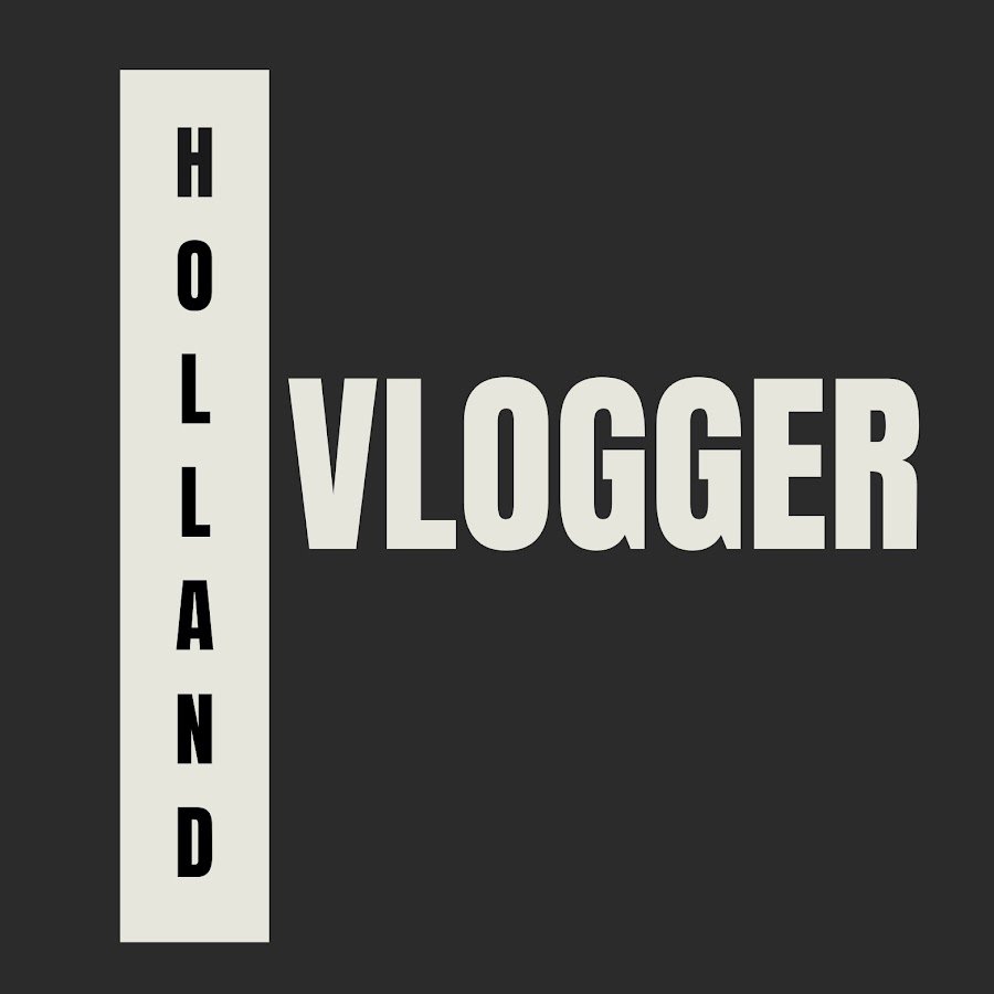 Holland Vlogger