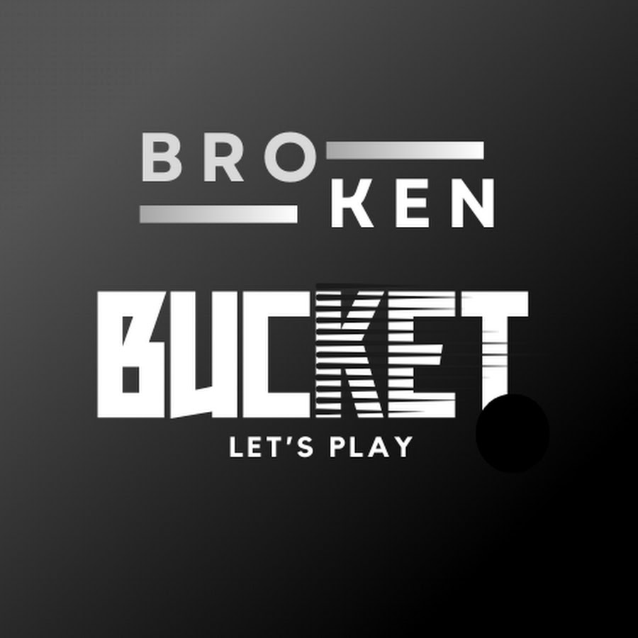 Broken bucket youtube
