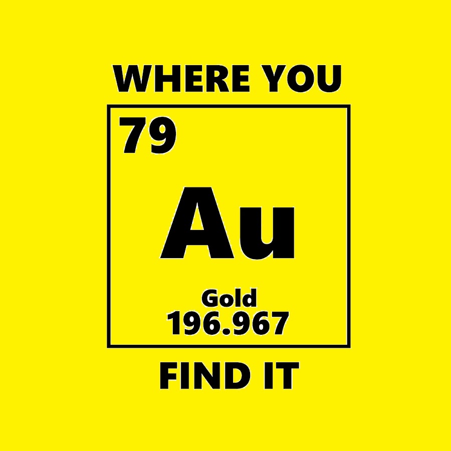 Gold is where you find it.