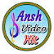 Ansh Video Hit