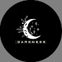 Darkness