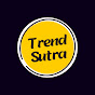 Trend Sutra