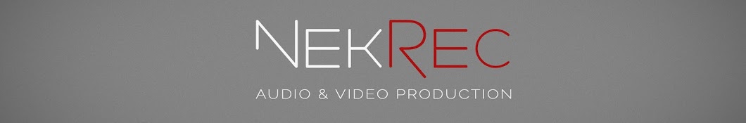 NekRec - Audio & Video Production