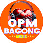 BAGONG OPM MUSIC