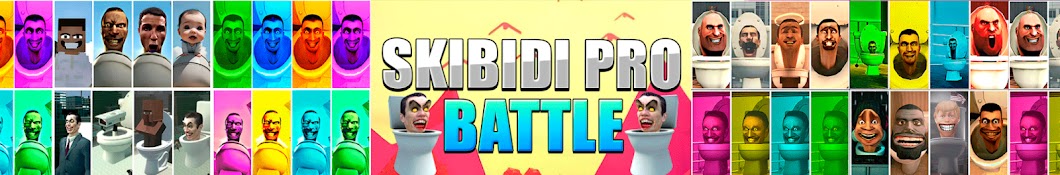 SKIBIDI PRO BATTLE 