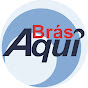 Brás Aqui