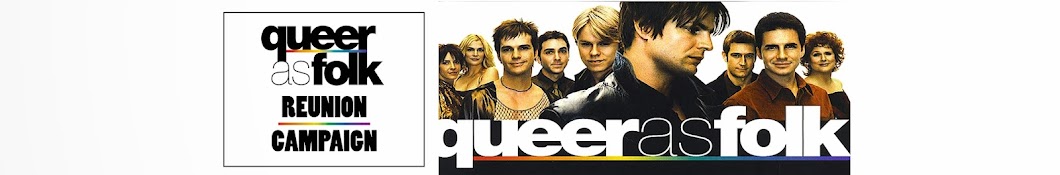 Queer as Folk Reunion Campaign