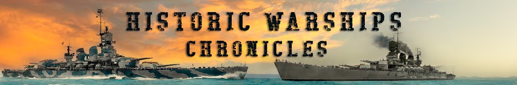 Historic Warship Chronicles