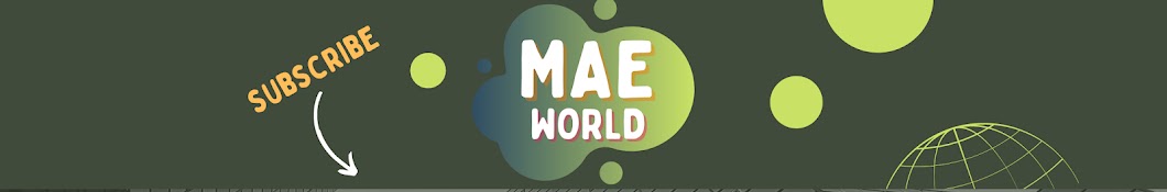 MAE WORLD