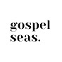 Gospel Seas