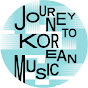 Journey to Korean Music